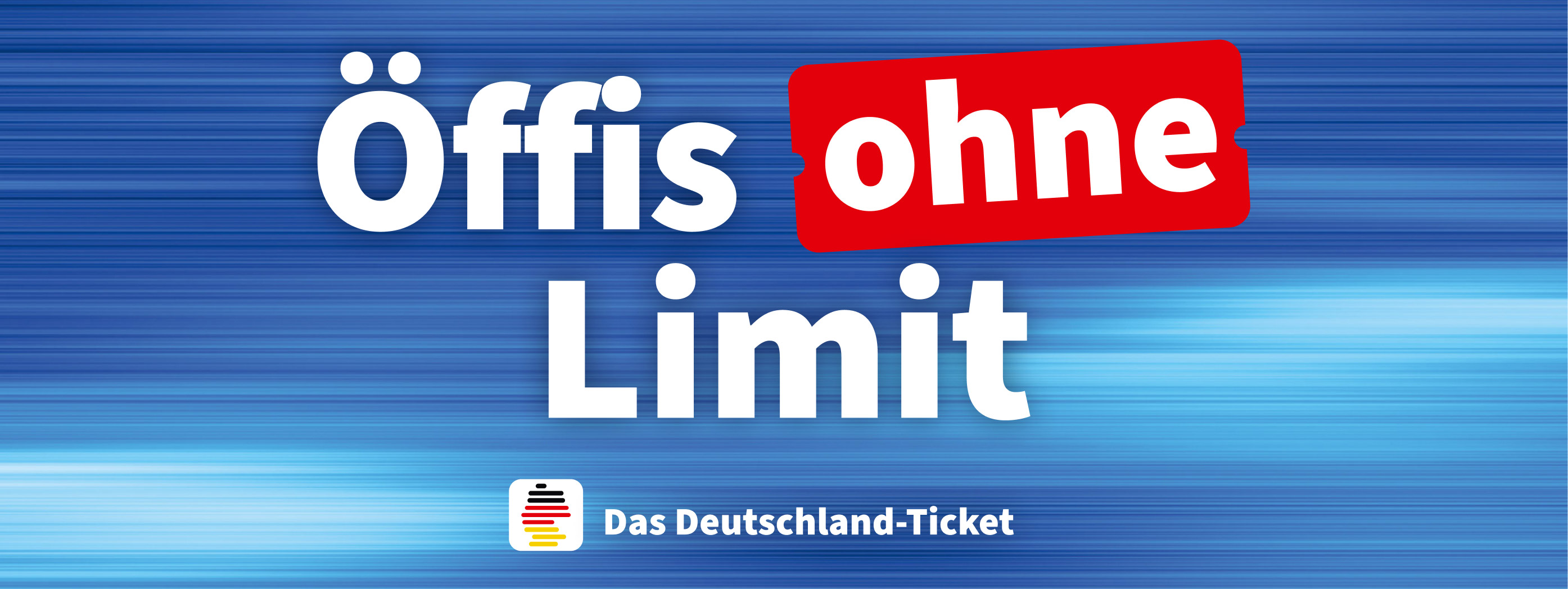 Werbespruch des Deutschland-Tickets