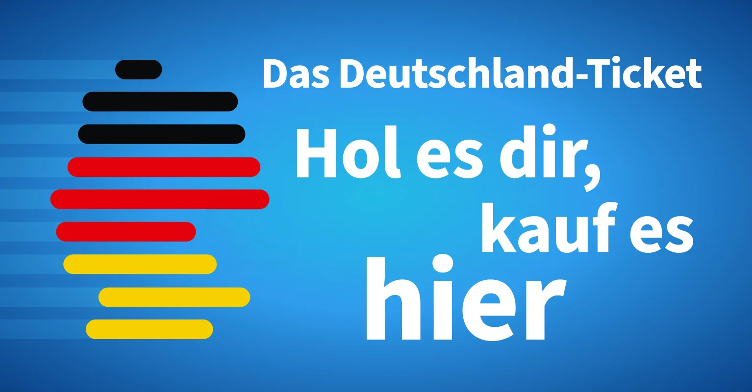 Das Deutschland-Ticket - Hol es dir, kauf es hier!